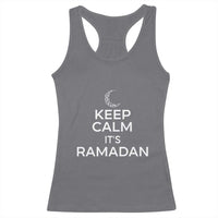 Keep Calm It's Ramadan Racerback Tank Top Kareem Eid Mubarek Islamic Muslims