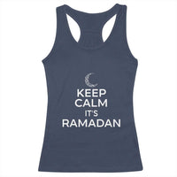 Keep Calm It's Ramadan Racerback Tank Top Kareem Eid Mubarek Islamic Muslims