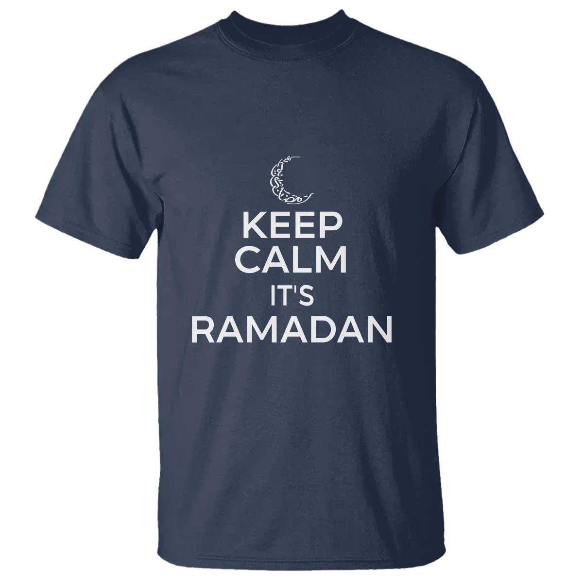 Keep Calm It's Ramadan T Shirt Kareem Eid Mubarek Islamic Muslims