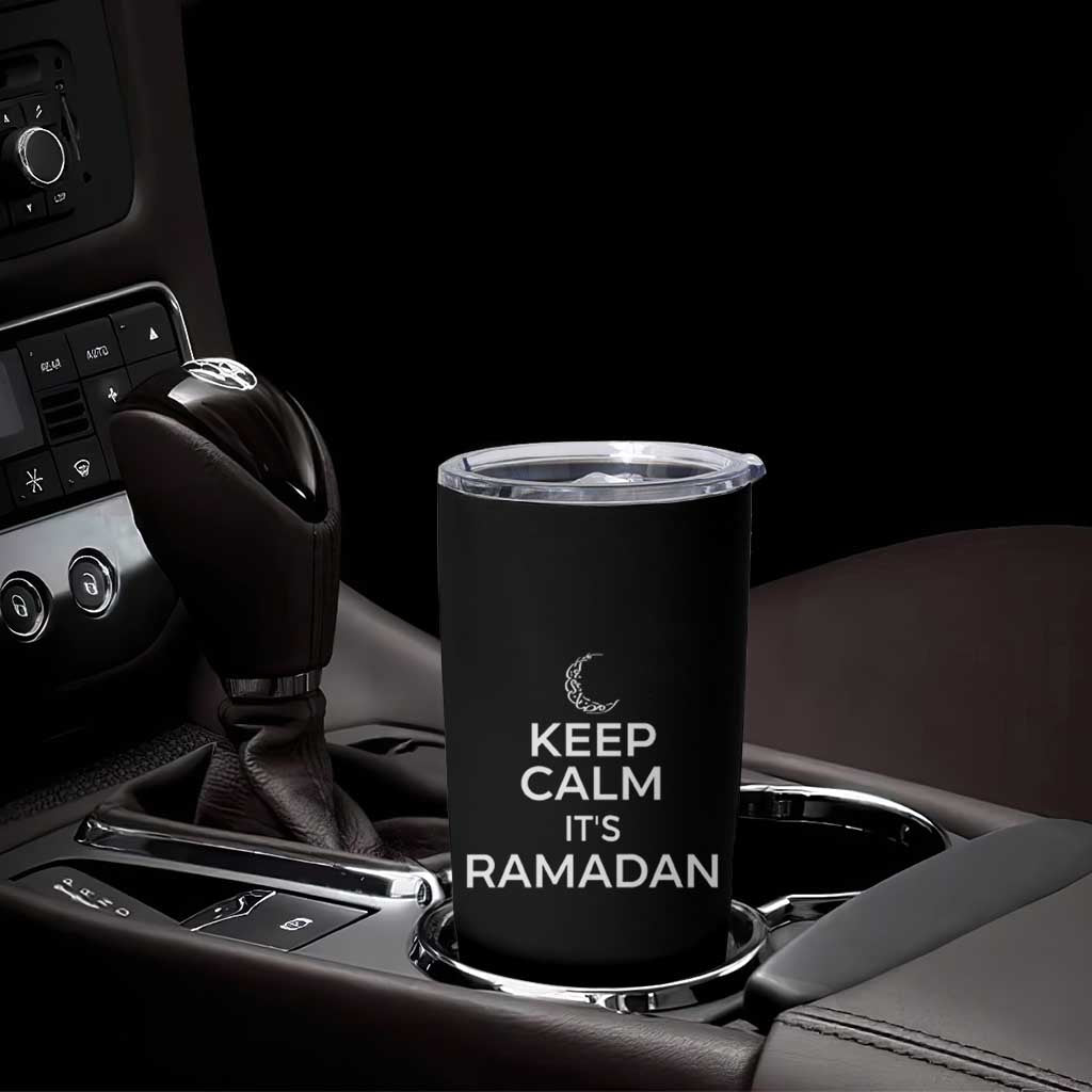 Keep Calm It's Ramadan Tumbler Cup Kareem Eid Mubarek Islamic Muslims