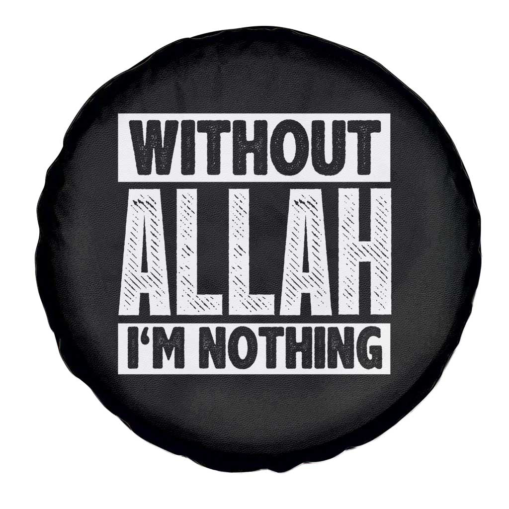 Islam Muslim Spare Tire Cover Without Allah I'm Nothing