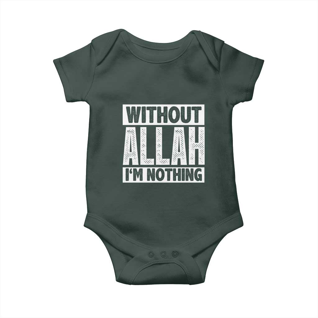 Islam Muslim Baby Onesie Without Allah I'm Nothing