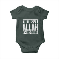 Islam Muslim Baby Onesie Without Allah I'm Nothing
