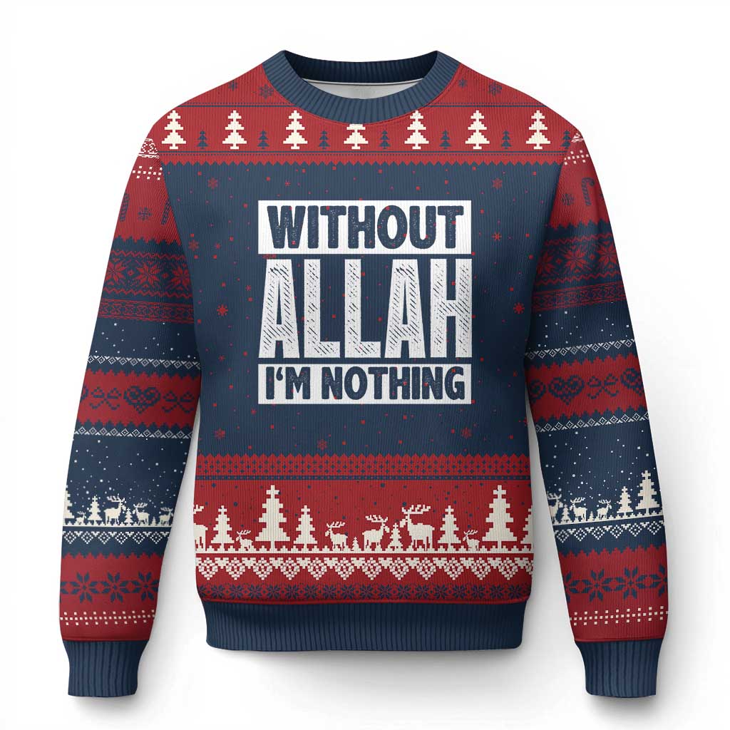 Islam Muslim Ugly Christmas Sweater Without Allah I'm Nothing - Wonder Print Shop
