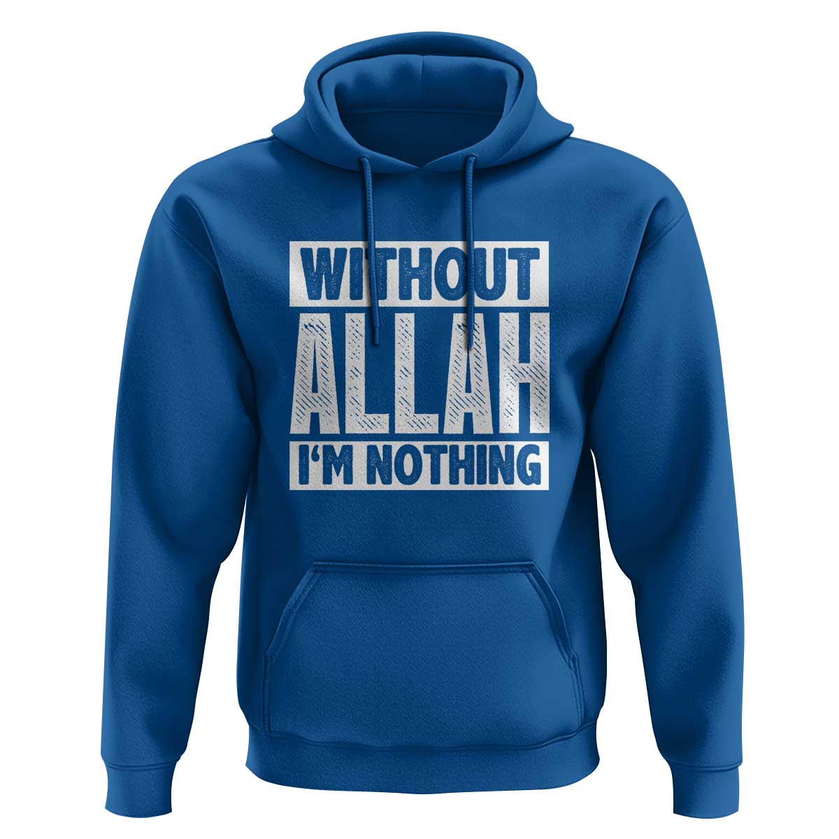 Islam Muslim Hoodie Without Allah I'm Nothing