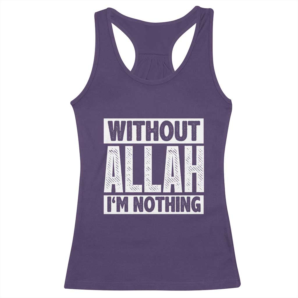 Islam Muslim Racerback Tank Top Without Allah I'm Nothing
