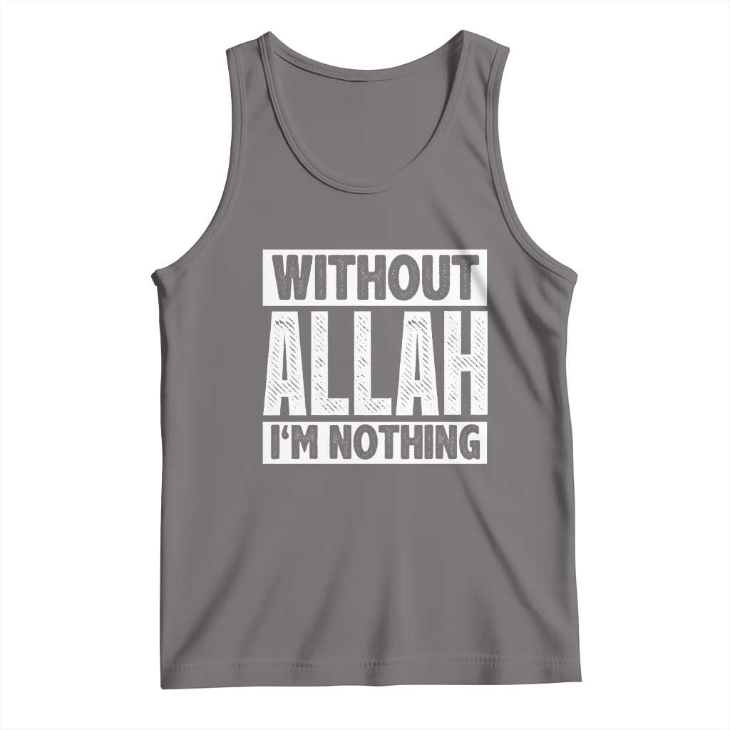 Islam Muslim Tank Top Without Allah I'm Nothing
