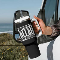 Islam Muslim Tumbler With Handle Without Allah I'm Nothing