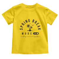 Spring Vacation Break 2025 Toddler T Shirt Mode On Party Ready Beach Vibes