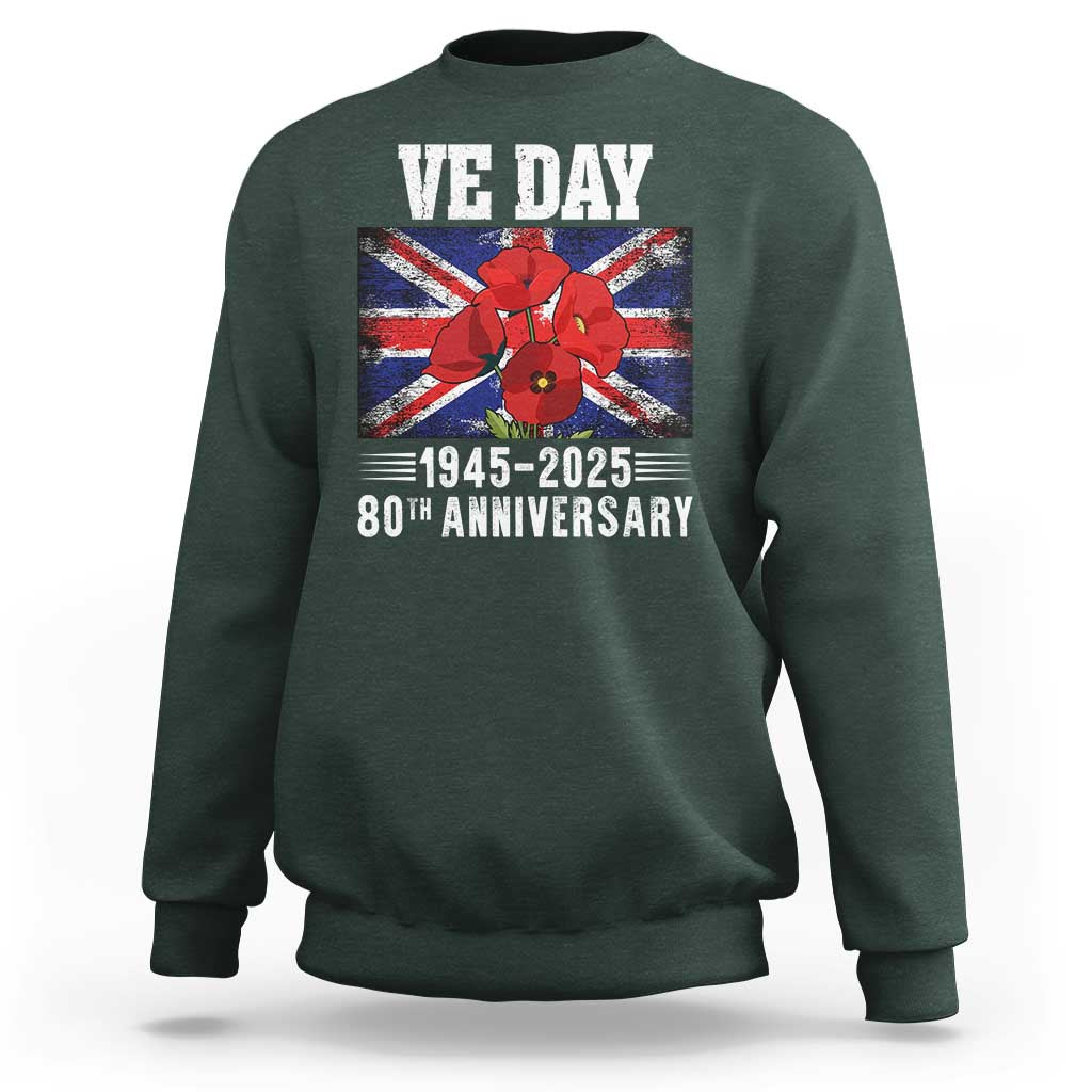 VE Day 80th Anniversary Sweatshirt 2025 Celebration Union Flag Poppies WWII Remembrance
