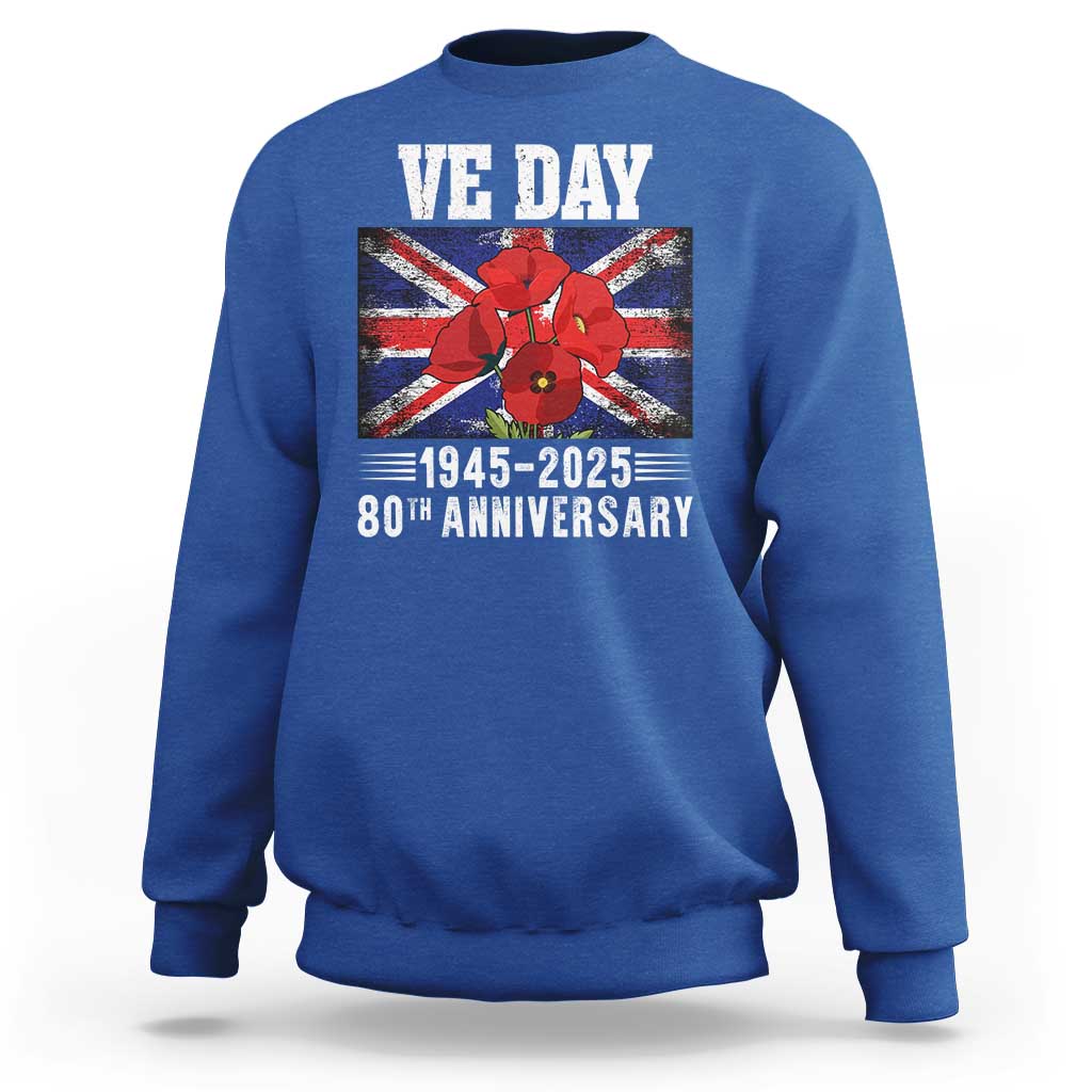 VE Day 80th Anniversary Sweatshirt 2025 Celebration Union Flag Poppies WWII Remembrance