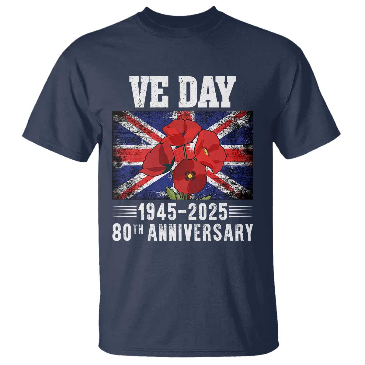 VE Day 80th Anniversary T Shirt 2025 Celebration Union Flag Poppies WWII Remembrance