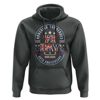 VE Day 80th Anniversary Hoodie 2025 Patriotic WWII Remembrance Vintage
