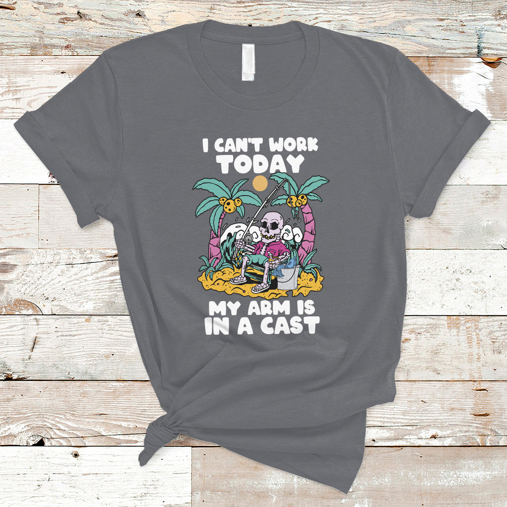 Funny Fishing T Shirt I Can't Work Today My Arm Is In A Cast Fishing Skeleton Fishing Gag Gift for Men Fishermen - Wonder Print Shop