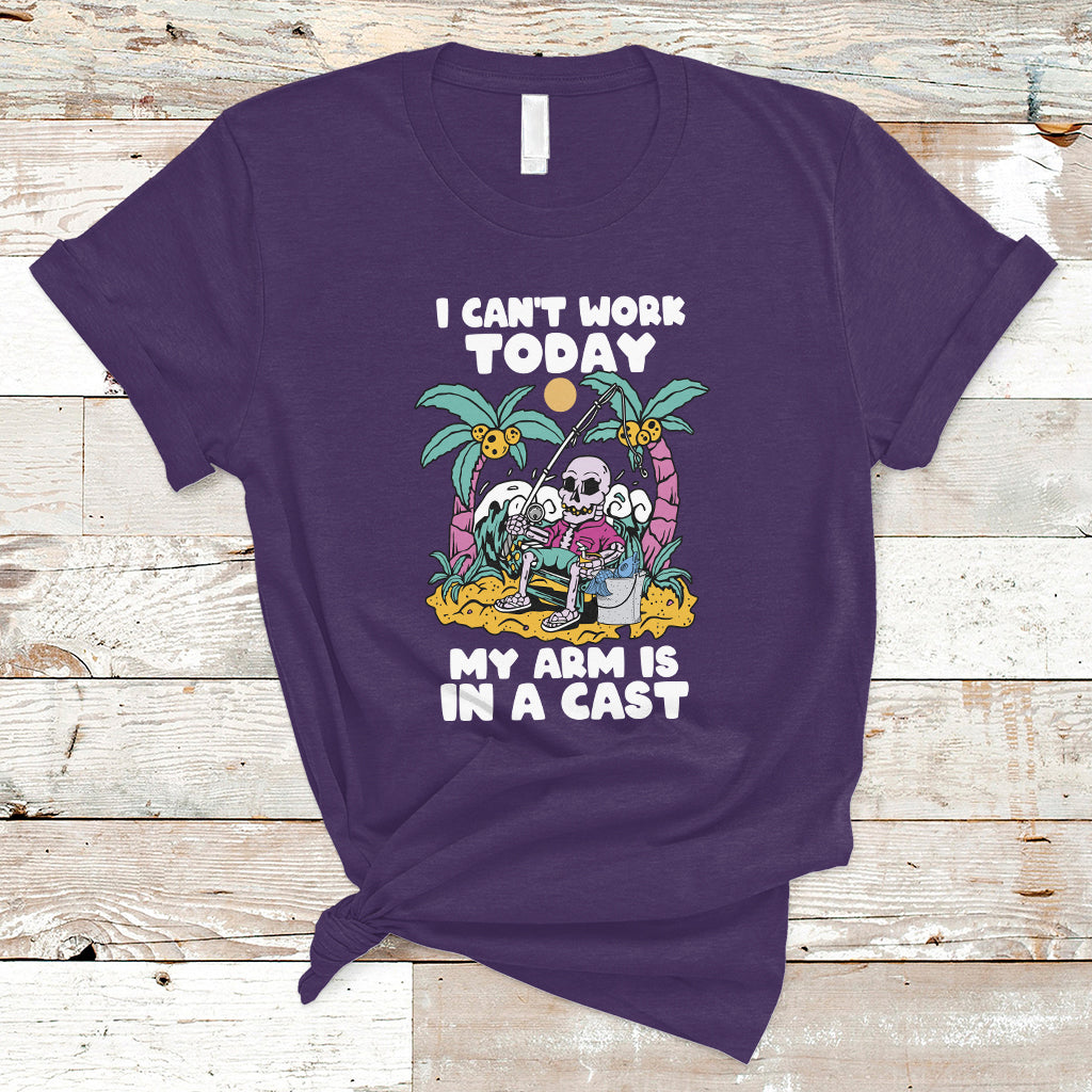 Funny Fishing T Shirt I Can't Work Today My Arm Is In A Cast Fishing Skeleton Fishing Gag Gift for Men Fishermen - Wonder Print Shop
