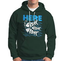 Funny Fishing Hoodie Here Fishy Fishy Fishy Sarcasm Quotes Fishing Hobbies Funny Fishing Gifts For Men Women Fisherman - Wonder Print Shop
