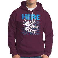 Funny Fishing Hoodie Here Fishy Fishy Fishy Sarcasm Quotes Fishing Hobbies Funny Fishing Gifts For Men Women Fisherman - Wonder Print Shop