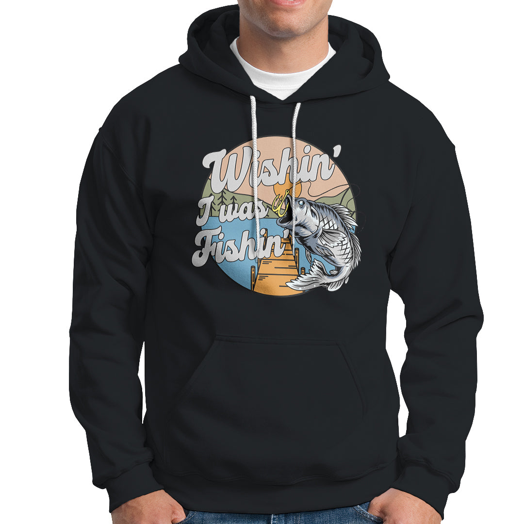 Funny Fishing Hoodie Wishing I Was Fishing Funny Fisherman Fishing Gag Gift for Men Women Vintage - Wonder Print Shop