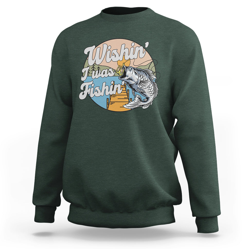 Funny Fishing Sweatshirt Wishing I Was Fishing Funny Fisherman Fishing Gag Gift for Men Women Vintage - Wonder Print Shop