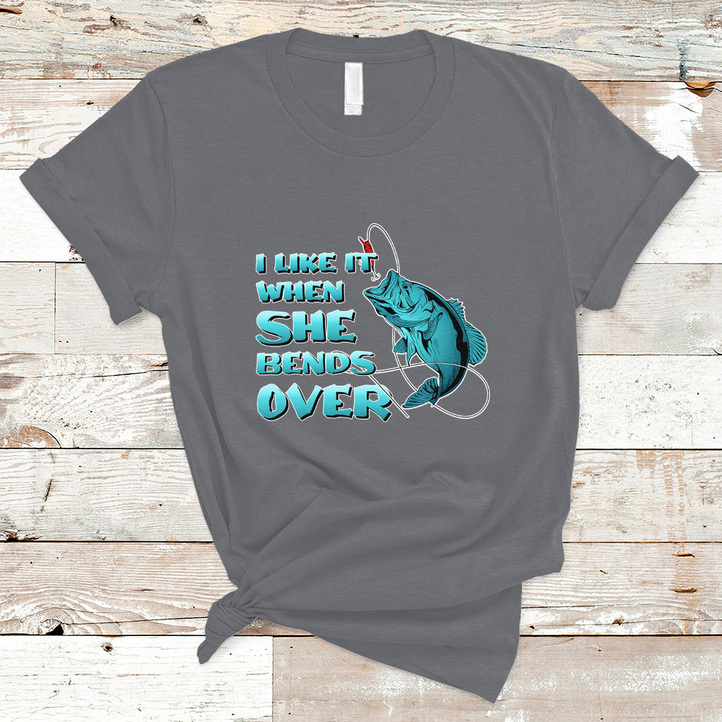 Funny Fishing T Shirt I Like It When She Bends Over But I Love It When She Tugs On My Worm And Swallows Funny Fisherman Fishing Gag Gift for Men Angler - Wonder Print Shop