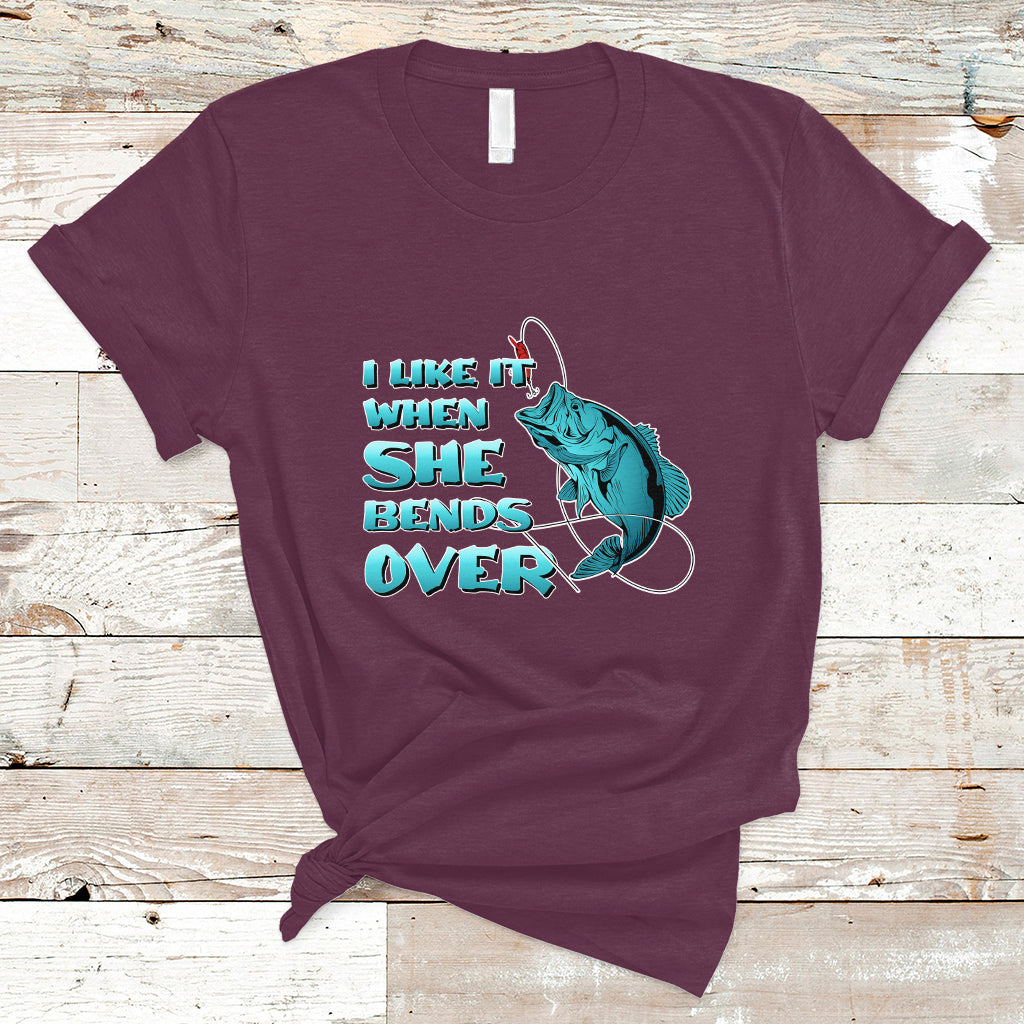Funny Fishing T Shirt I Like It When She Bends Over But I Love It When She Tugs On My Worm And Swallows Funny Fisherman Fishing Gag Gift for Men Angler - Wonder Print Shop