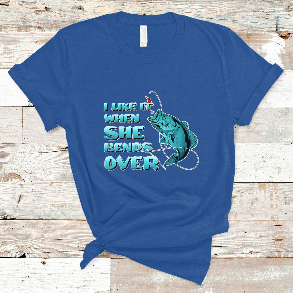 Funny Fishing T Shirt I Like It When She Bends Over But I Love It When She Tugs On My Worm And Swallows Funny Fisherman Fishing Gag Gift for Men Angler - Wonder Print Shop