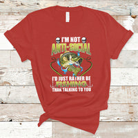 Funny Fishing T Shirt I'm Not Anti-Social I'd Just Rather Be Fishing Than Talking To You Funny Fisherman Fishing Gag Gift for Men Women Angler - Wonder Print Shop