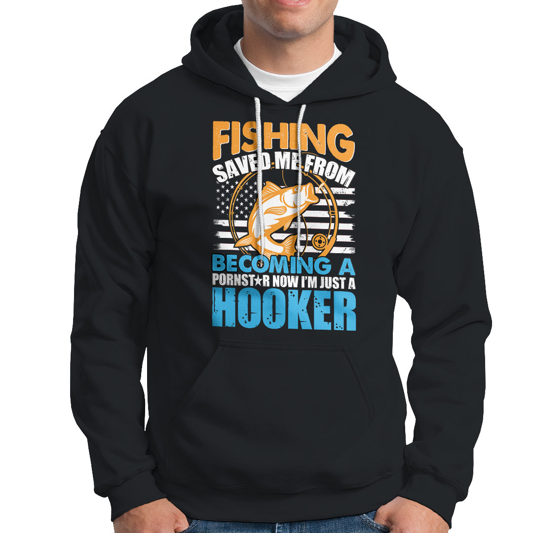Funny Fishing Hoodie Fishing Save Me Now I'm Just A Hooker Funny American Fisherman Fishing Gift For Men Women Fisherman - Wonder Print Shop