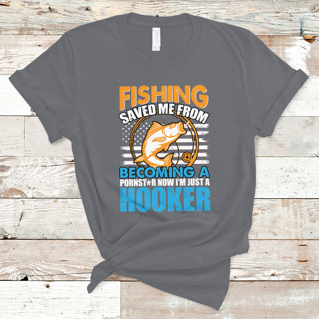 Funny Fishing T Shirt Fishing Save Me Now I'm Just A Hooker Funny American Fisherman Fishing Gift For Men Women Fisherman - Wonder Print Shop