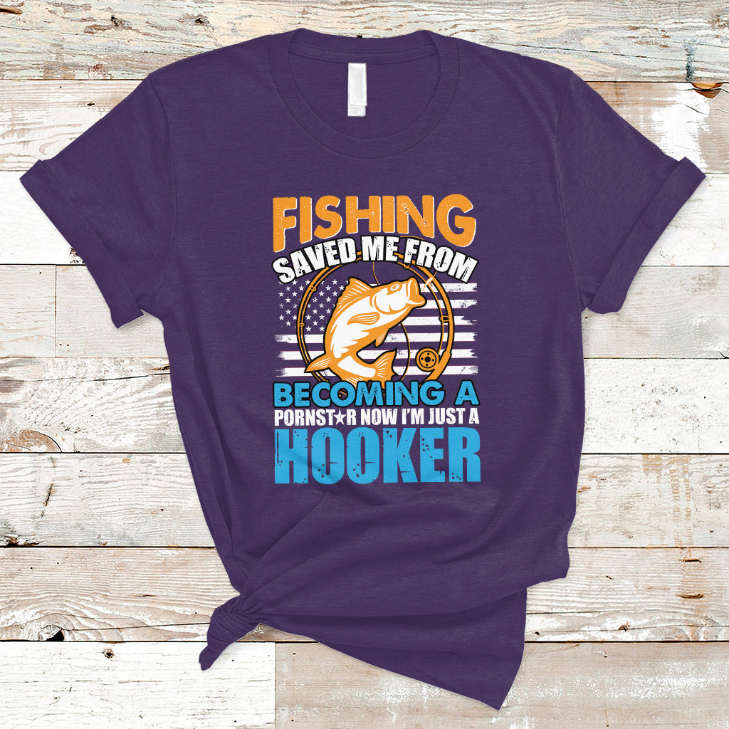 Funny Fishing T Shirt Fishing Save Me Now I'm Just A Hooker Funny American Fisherman Fishing Gift For Men Women Fisherman - Wonder Print Shop