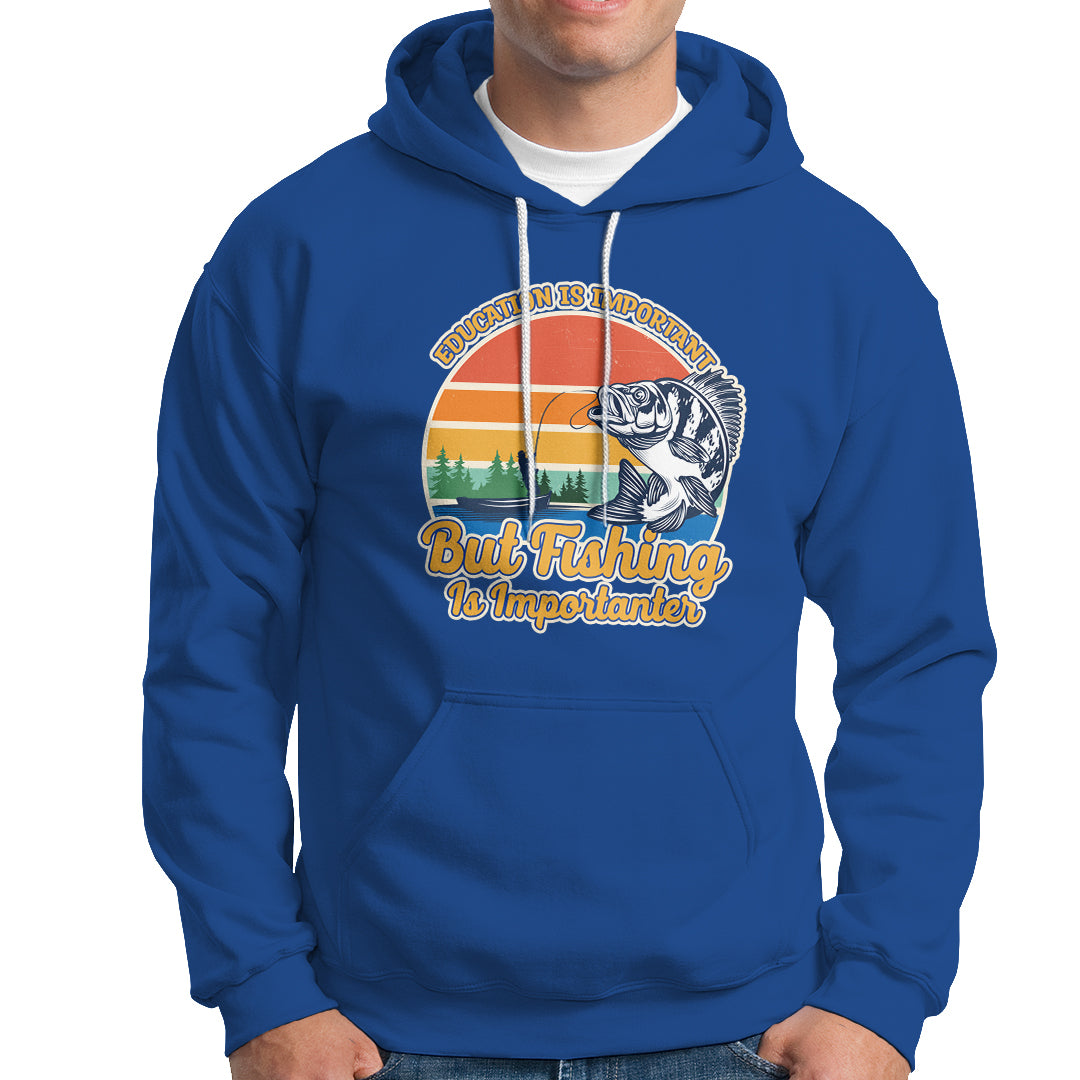 Funny Fishing Hoodie Education Is Important But Fishing Is Importanter Boat Fishing Fishing Hobbies Funny Fishing Gifts For Men Fisherman - Wonder Print Shop
