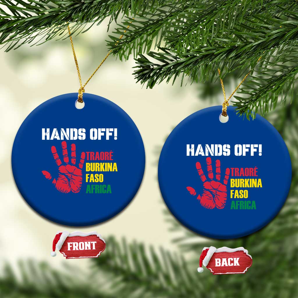 Hands Off Traoré Burkina Faso Africa Ceramic Ornament - Wonder Print Shop