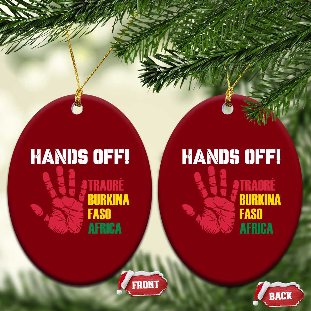 Hands Off Traoré Burkina Faso Africa Ceramic Ornament - Wonder Print Shop