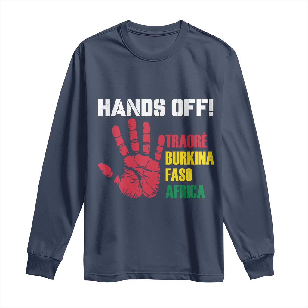 Hands Off Traoré Burkina Faso Africa Long Sleeve Shirt