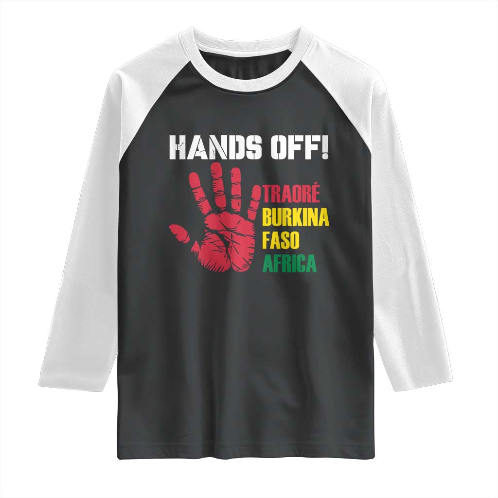 Hands Off Traoré Burkina Faso Africa Raglan Shirt