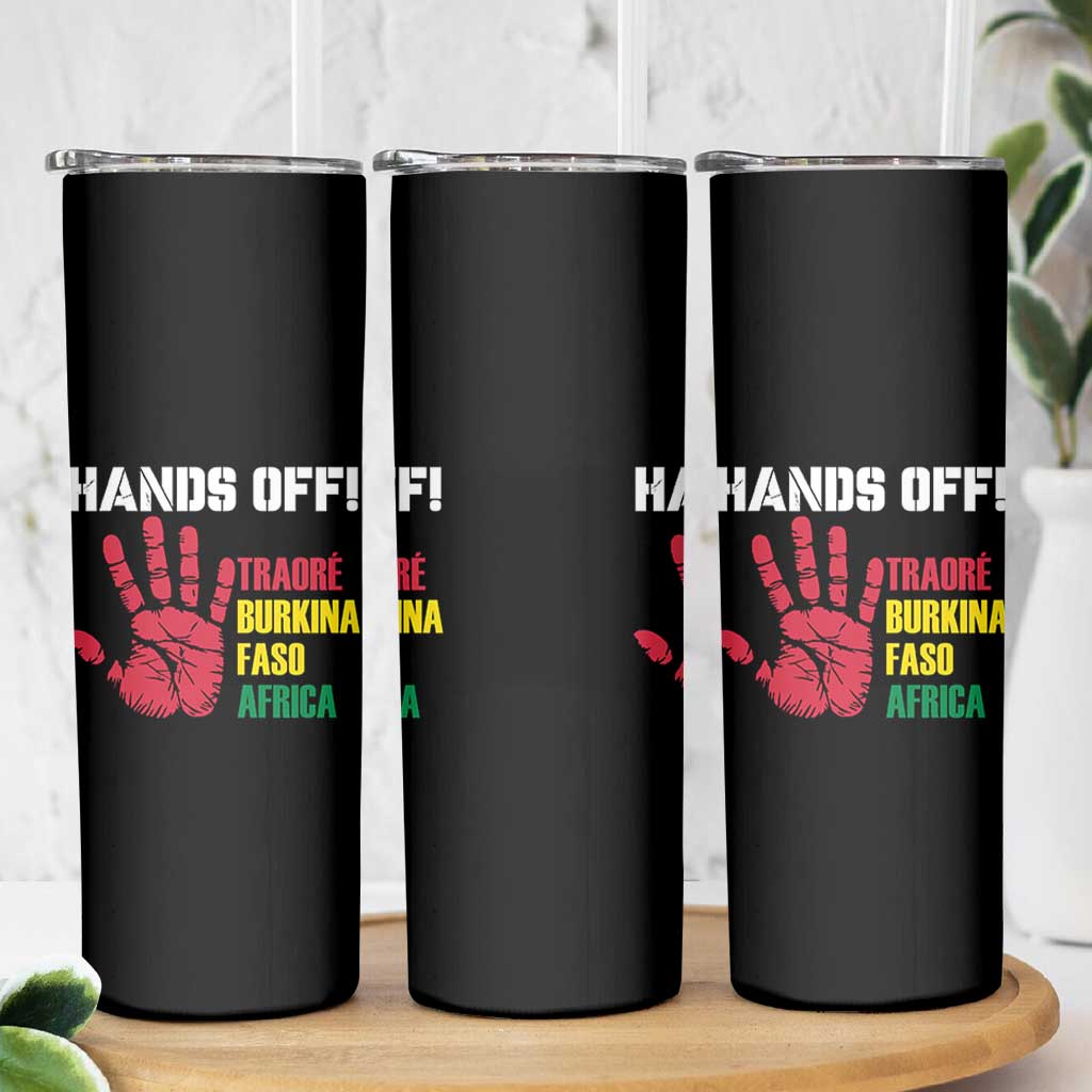 Hands Off Traoré Burkina Faso Africa Skinny Tumbler