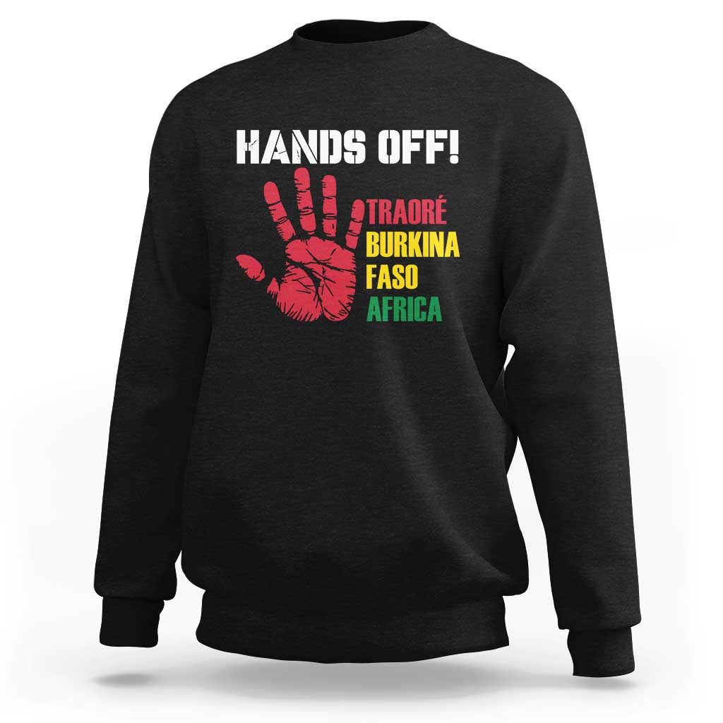 Hands Off Traoré Burkina Faso Africa Sweatshirt