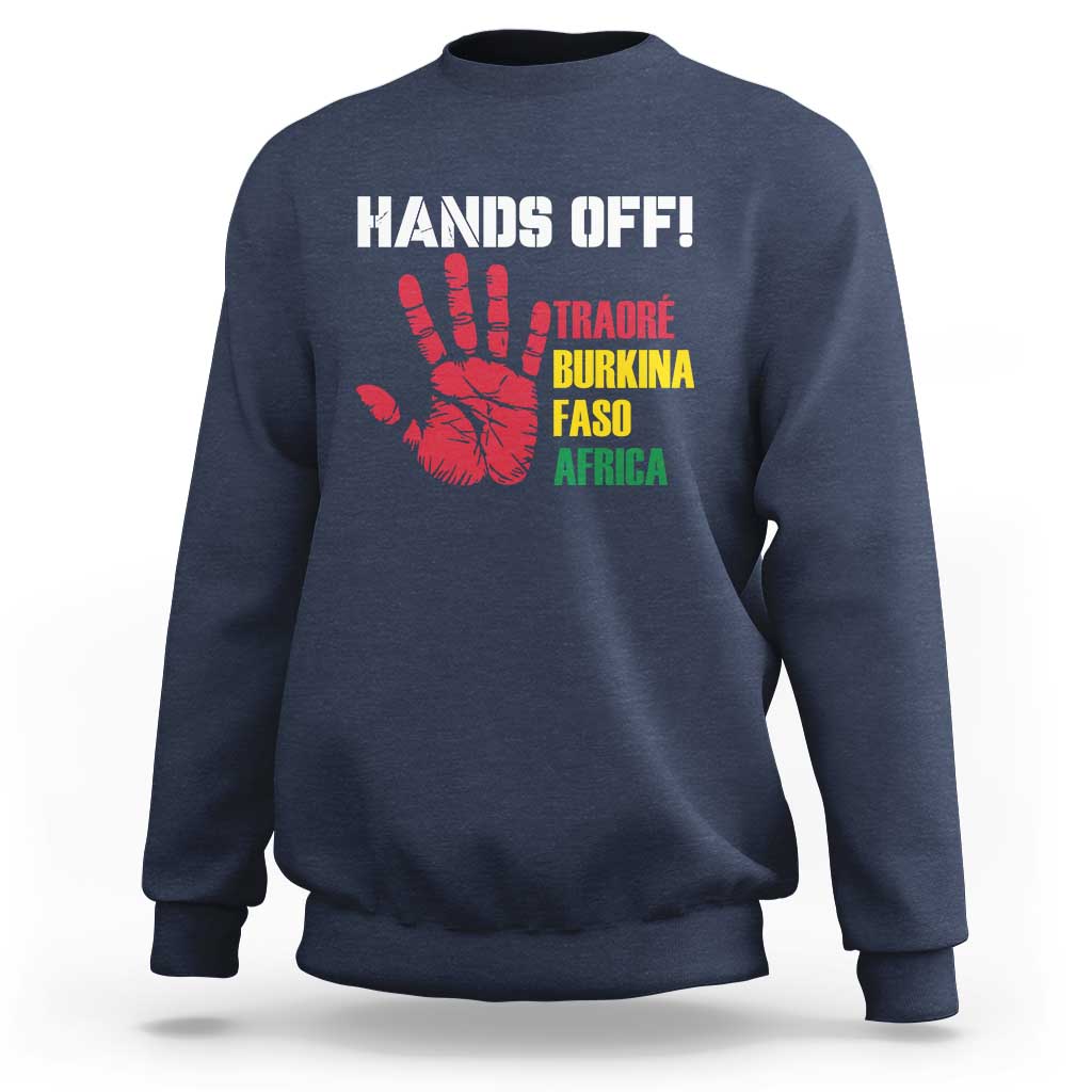 Hands Off Traoré Burkina Faso Africa Sweatshirt