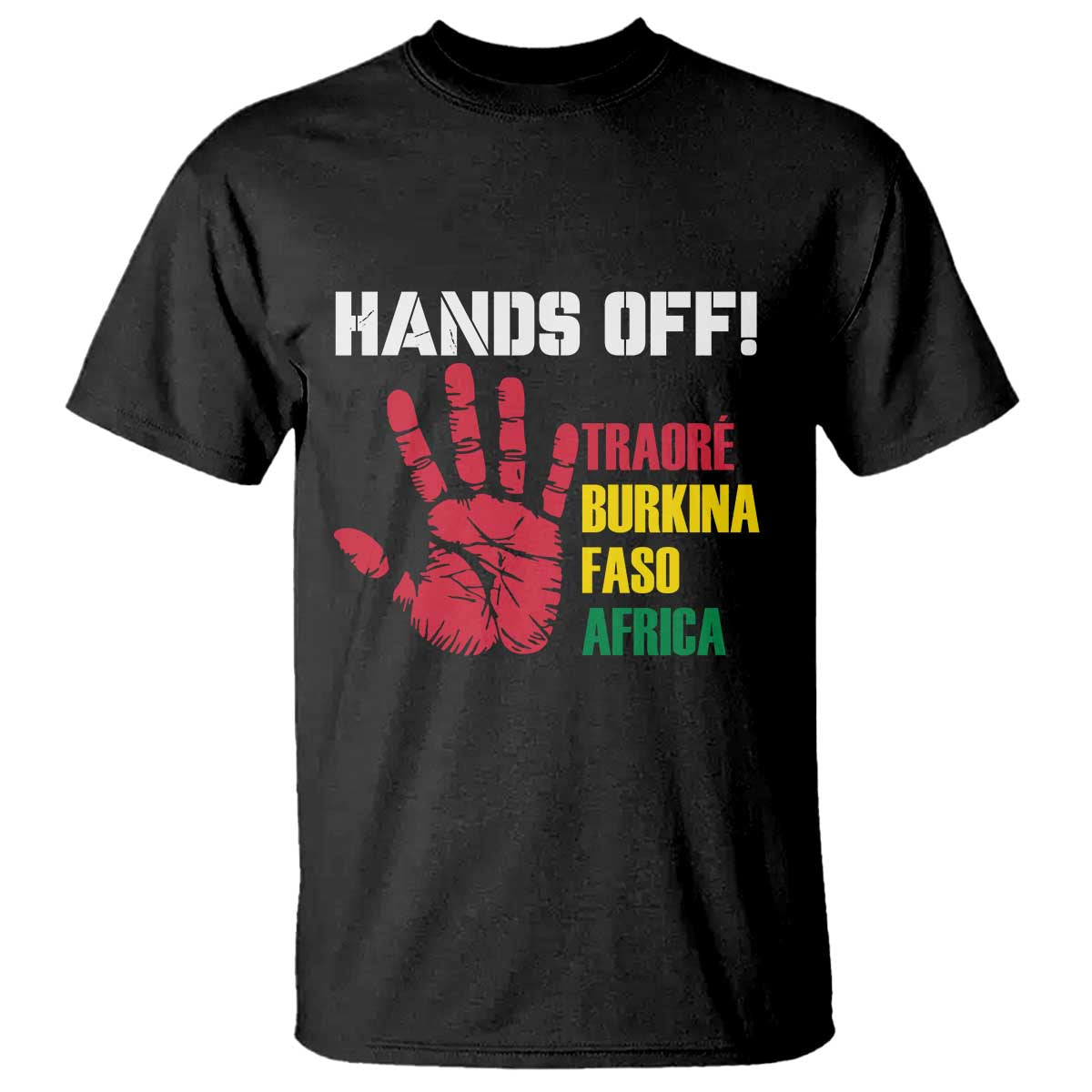 Hands Off Traoré Burkina Faso Africa T Shirt