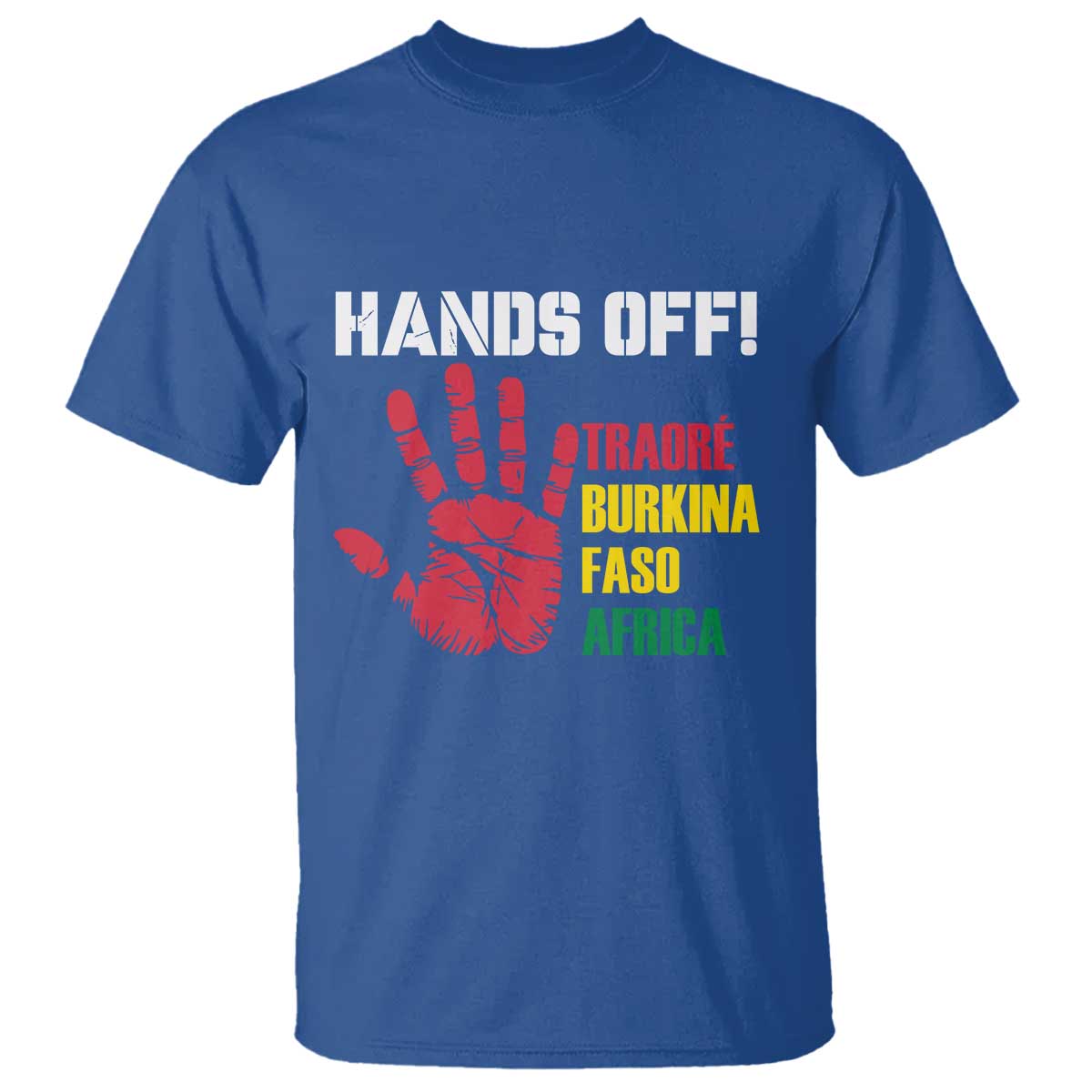 Hands Off Traoré Burkina Faso Africa T Shirt