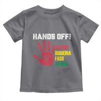 Hands Off Traoré Burkina Faso Africa Toddler T Shirt