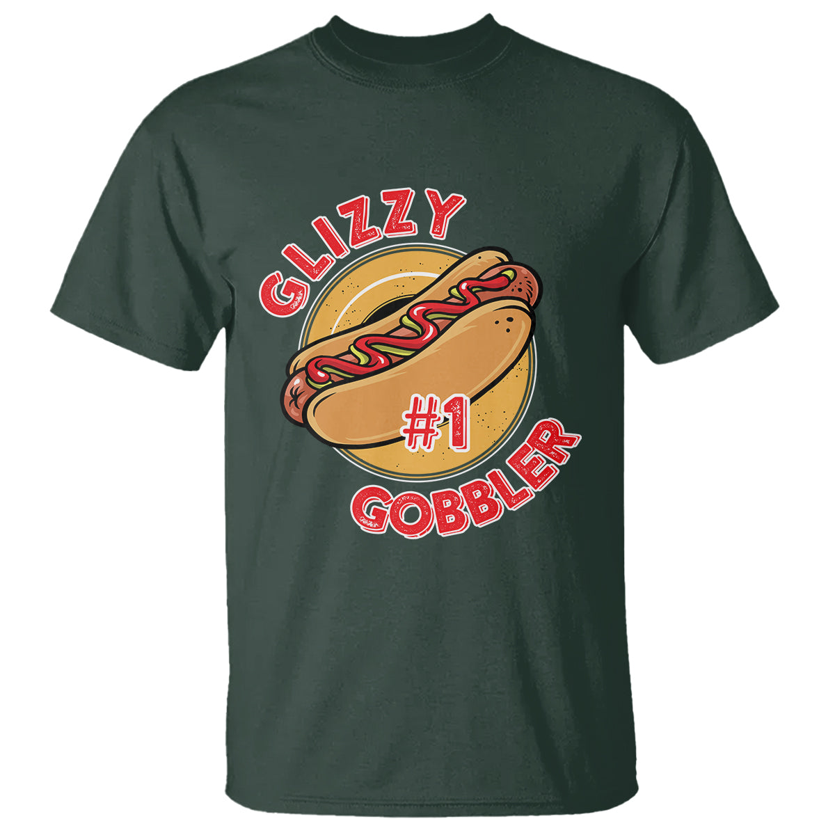 Hot Dog Lover T Shirt Glizzy #1 Gobbler - Wonder Print Shop