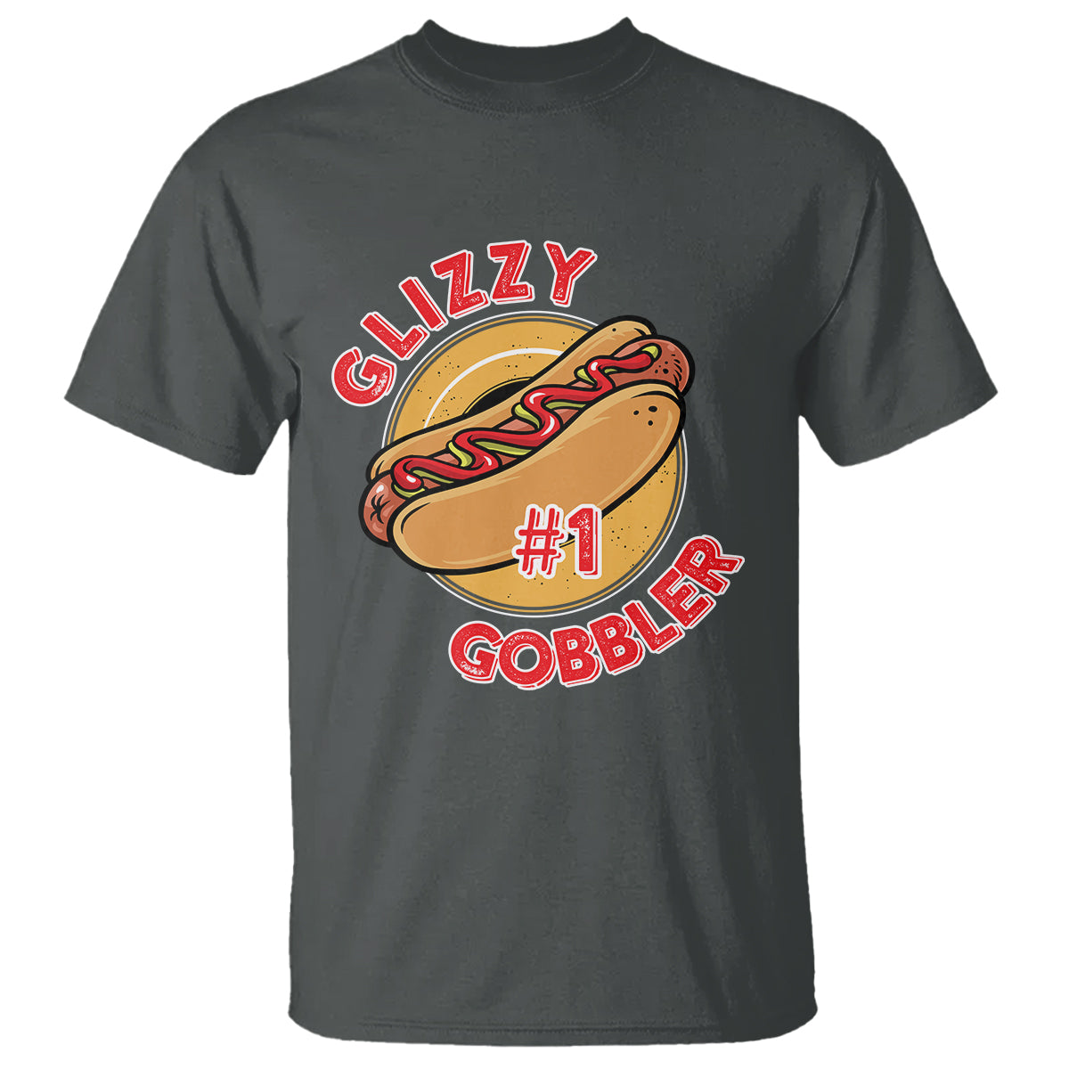 Hot Dog Lover T Shirt Glizzy #1 Gobbler - Wonder Print Shop