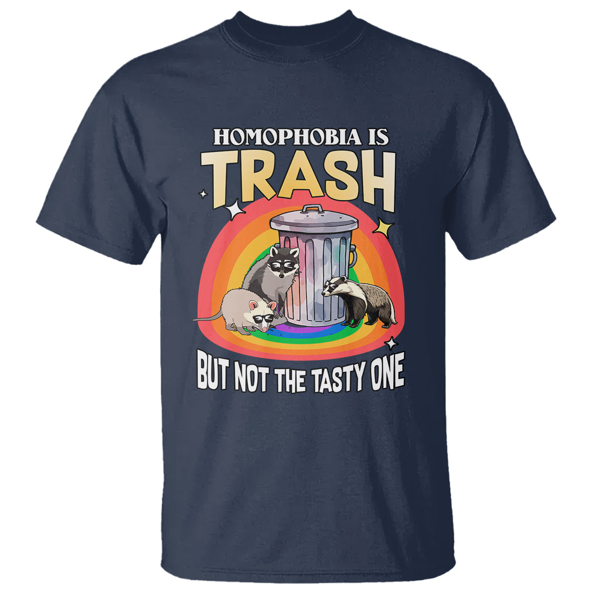 Sarcastic LGBT T Shirt Homophobia Is Trash Gay Pride Raccoon Opossum Ally - Wonder Print Shop