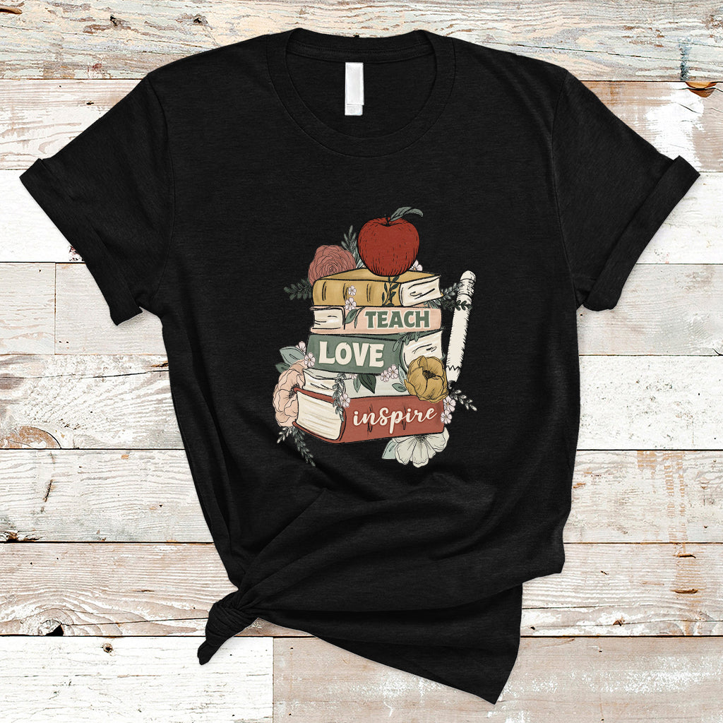 Teacher T Shirt Teach Love Inspire Floral Books Back To School Teacher Life T-Shirt, Back To School Shirt, Gift For Teacher, Teaching - Wonder Print Shop