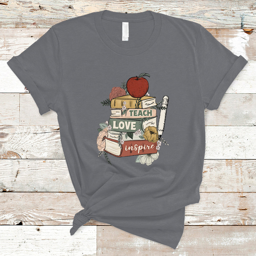 Teacher T Shirt Teach Love Inspire Floral Books Back To School Teacher Life T-Shirt, Back To School Shirt, Gift For Teacher, Teaching - Wonder Print Shop