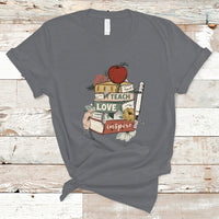 Teacher T Shirt Teach Love Inspire Floral Books Back To School Teacher Life T-Shirt, Back To School Shirt, Gift For Teacher, Teaching - Wonder Print Shop