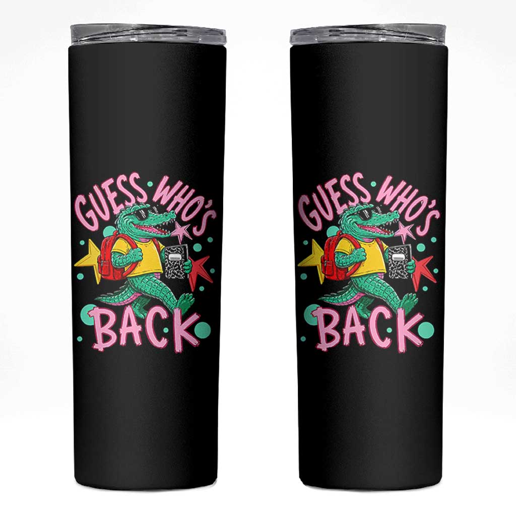 Funny Retro Alligator First Day of School Skinny Tumbler Guess Who is Back Cute Kids Gift