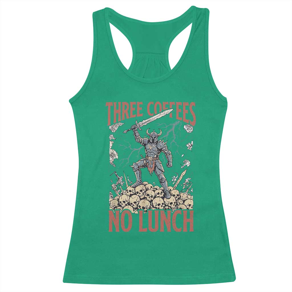 Funny Coffee Lover Fantasy Knight Graphic Racerback Tank Top Three Coffees No Lunch Work Humor Dark Fantasy Parody