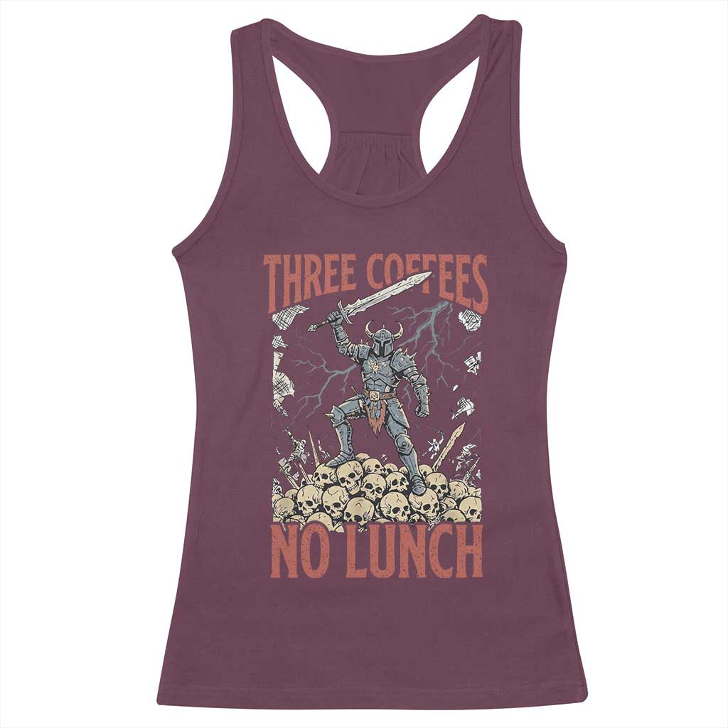 Funny Coffee Lover Fantasy Knight Graphic Racerback Tank Top Three Coffees No Lunch Work Humor Dark Fantasy Parody
